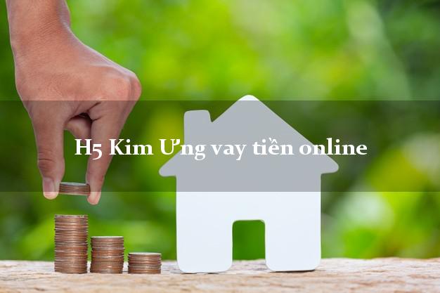 H5 Kim Ưng vay tiền online